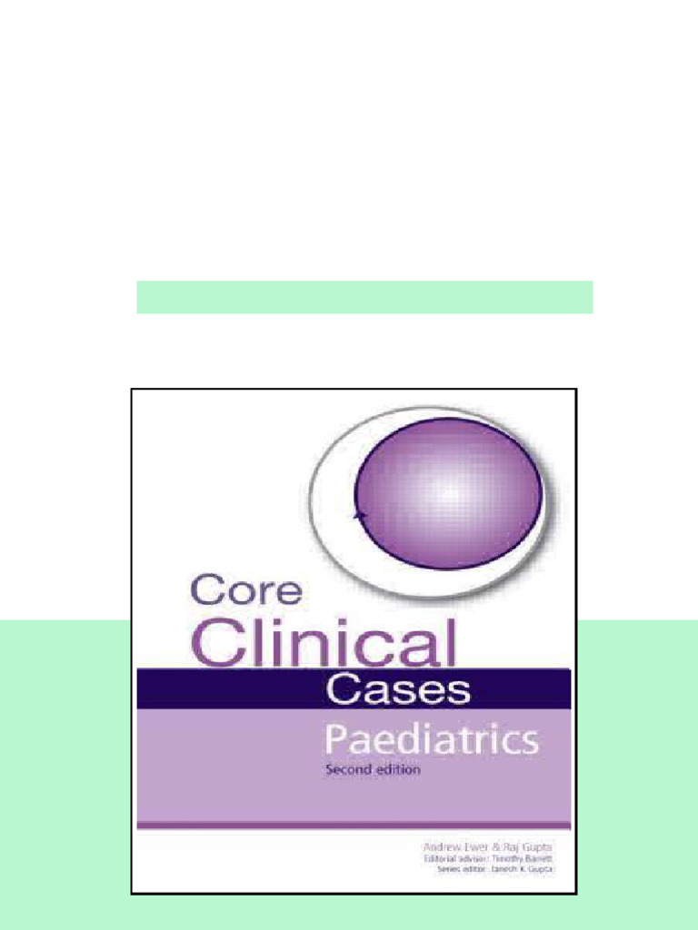 Core Clinical Cases In Paediatrics A Problemsolving Approach 2nd Andrew ...