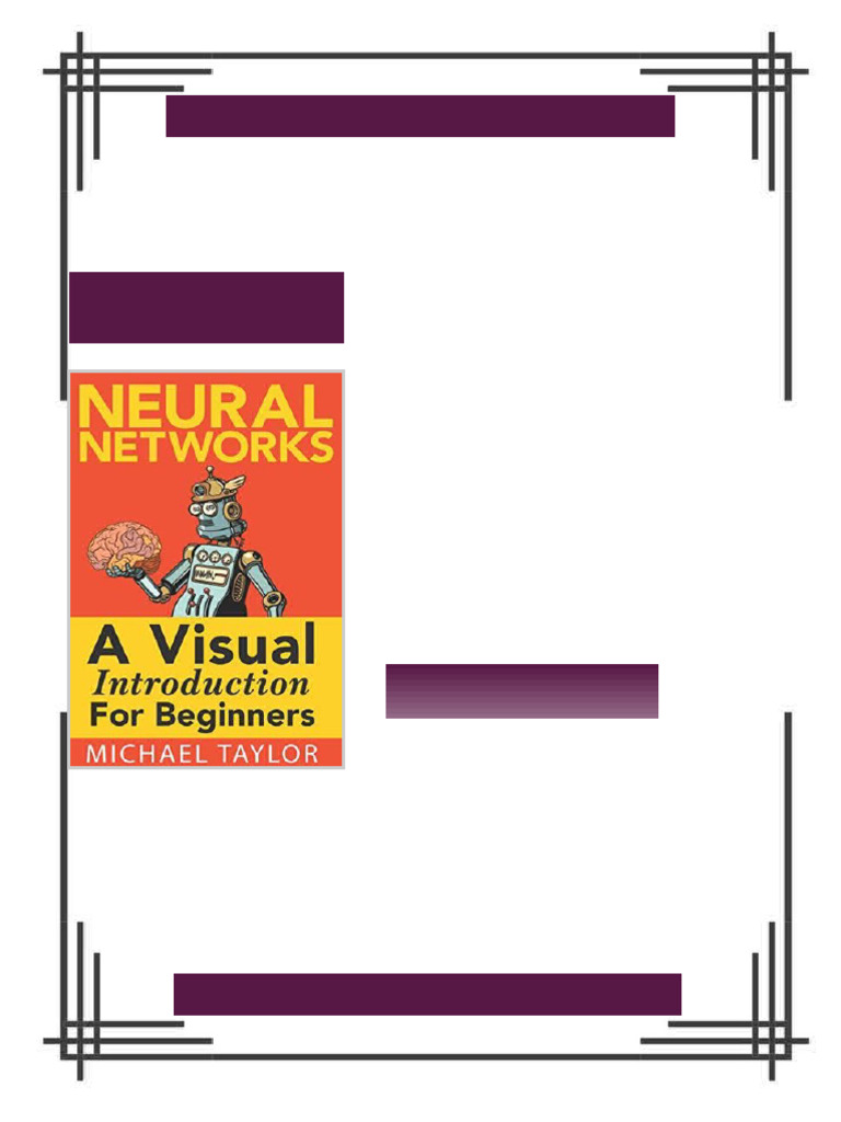 Neural Networks A Visual Introduction for Beginners Michael Taylor ...