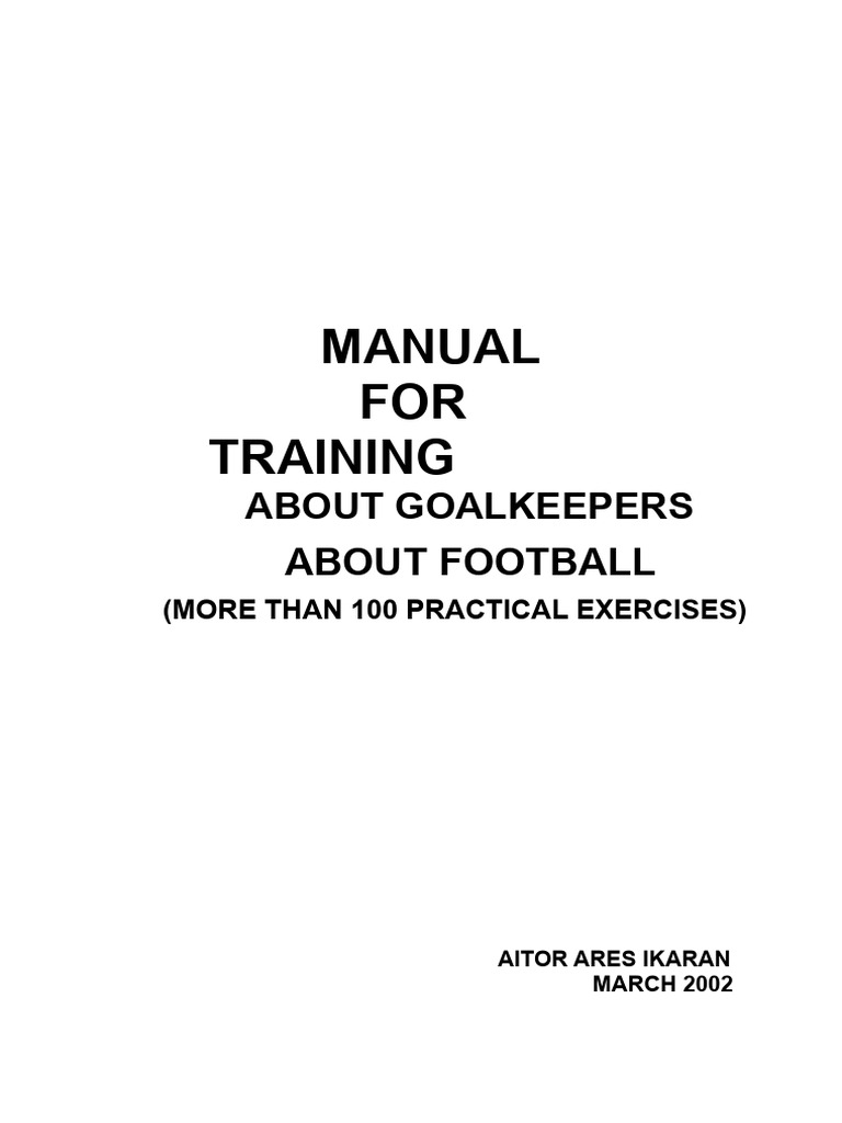 Goalkeeper Training Manual: 100+ Exercises | PDF | Forward (Association ...