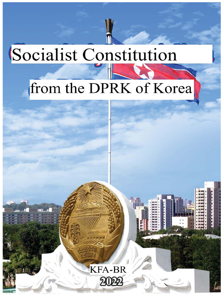 DPRK Constitution Overview and Principles | PDF | North Korea | World ...