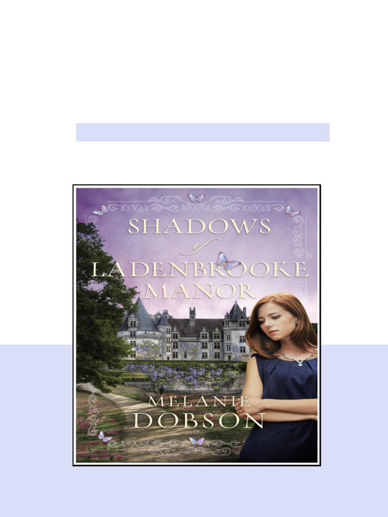 Shadows Of Ladenbrooke Manor Dobson Melanie latest pdf 2025 | PDF