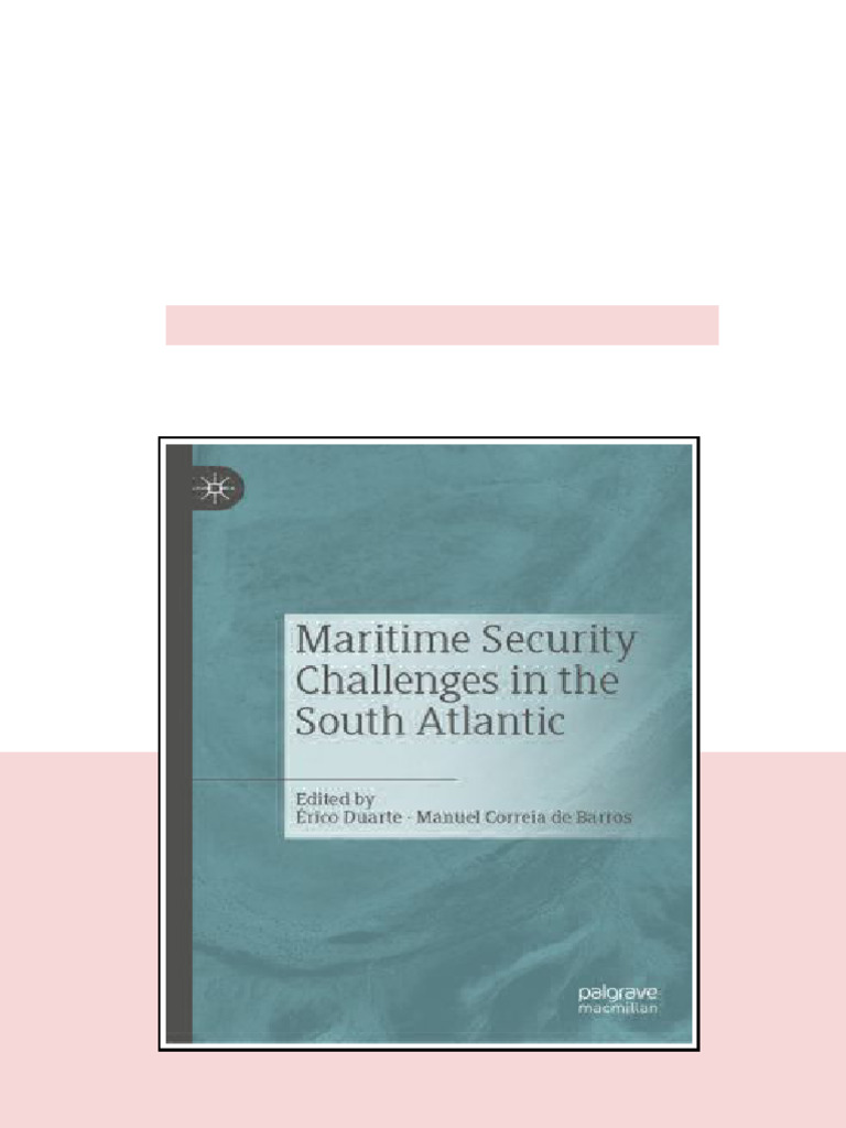 Maritime Security Challenges In The South Atlantic 1st Ed Rico Duarte ...