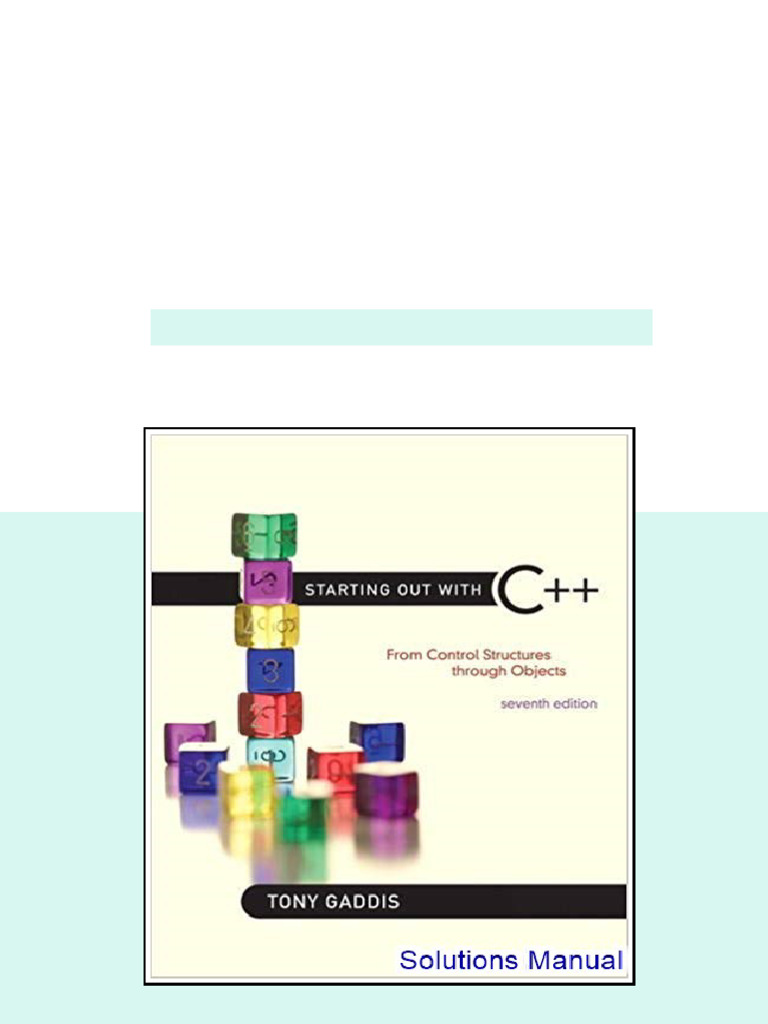 Starting Out With C++ From Control Structures To Objects 7th Edition ...