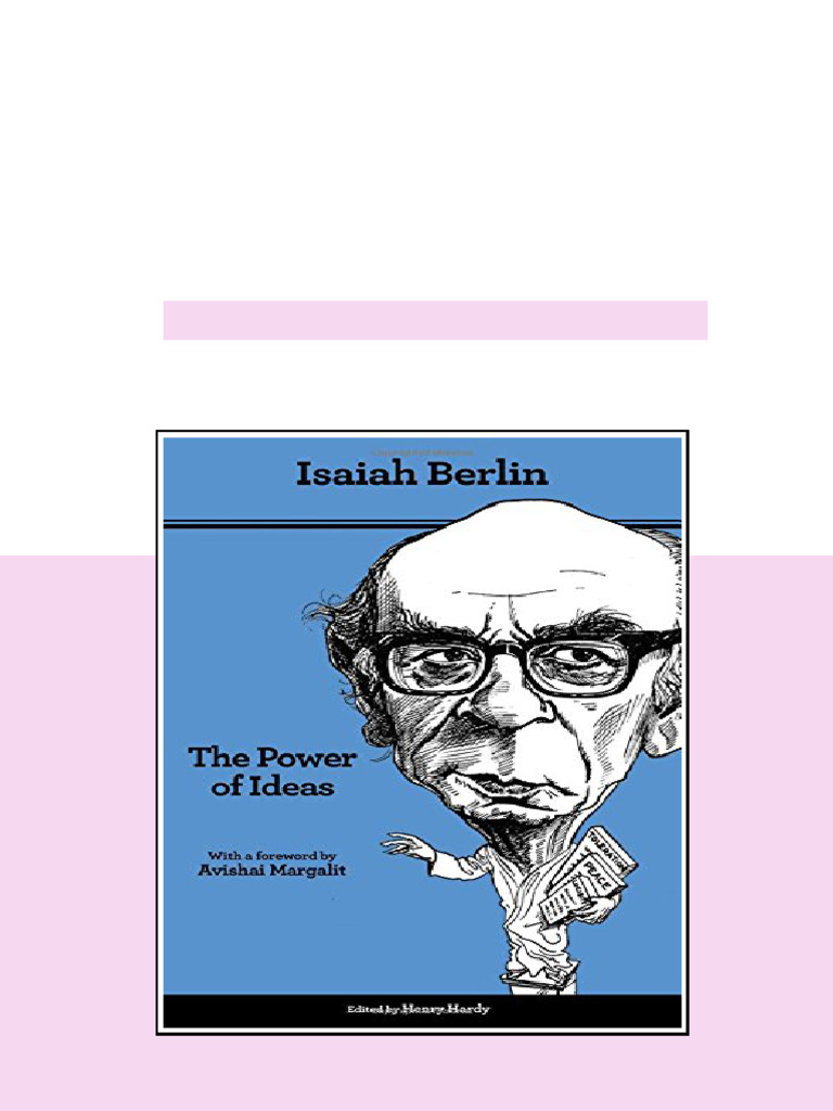 The Power of Ideas Second Edition With A New Foreword Isaiah Berlin