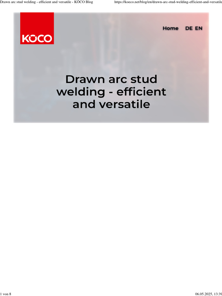 Drawn Arc Stud Welding - Efficient and Versatile - KÖCO Blog | PDF