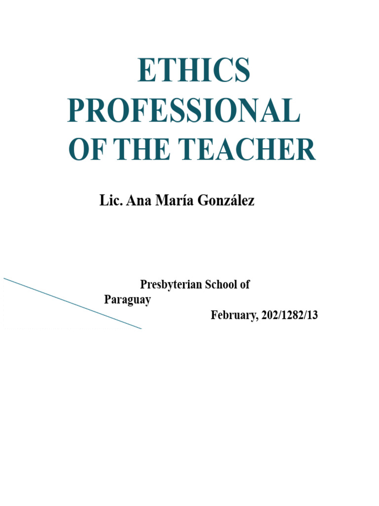 Professional Ethics of The Teacher | PDF | Teachers | Critical Thinking
