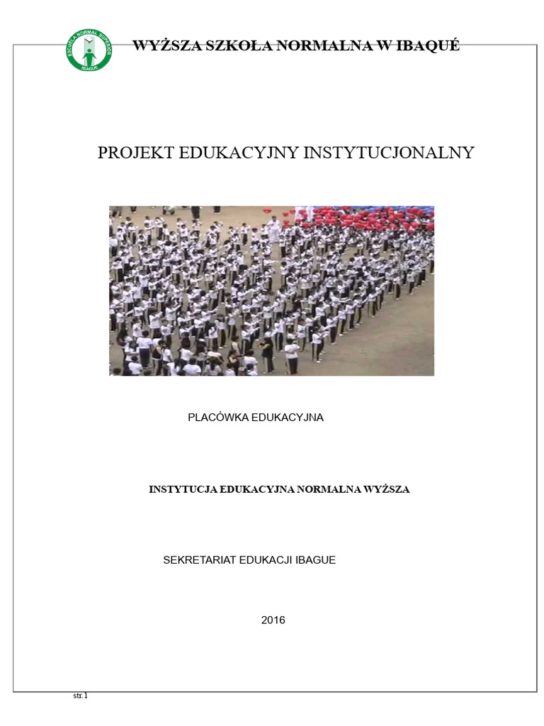 Projekt Edukacyjny Instytucjonalny: Wyższa Szkoła Normalna W Ibaqué | PDF