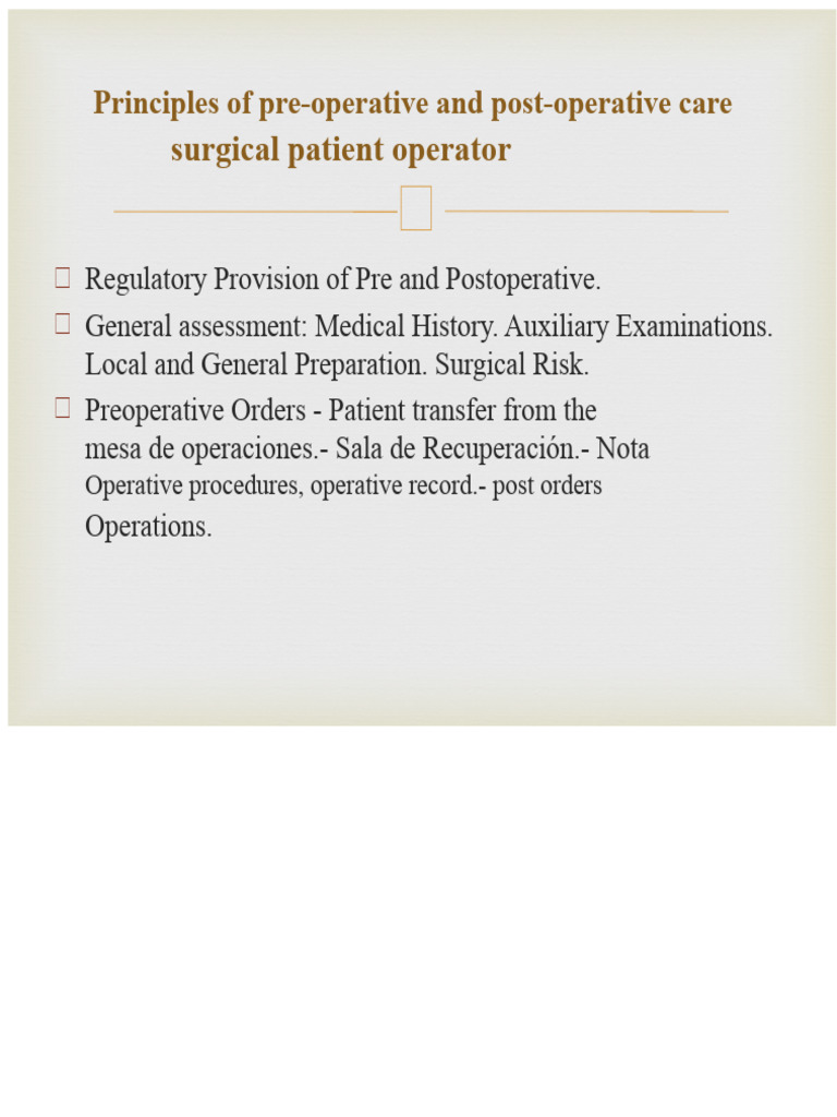 Principles of Pre-Operative and Post-Operative Care of The Patient ...