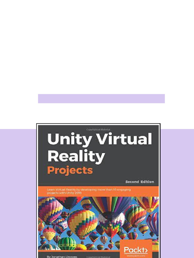 Unity Virtual Reality Projects Learn Virtual Reality by developing more ...