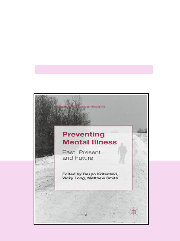 Preventing Mental Illness Past Present And Future 1st Ed Despo ...