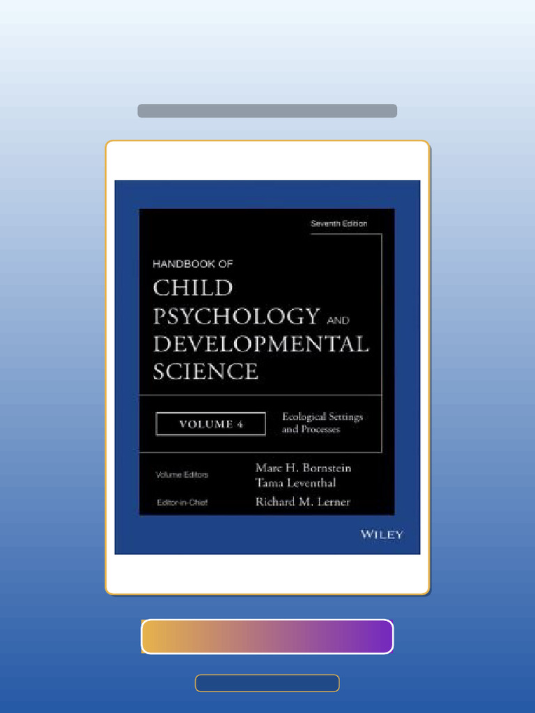 Handbook of Child Psychology and Developmental Science Ecological ...
