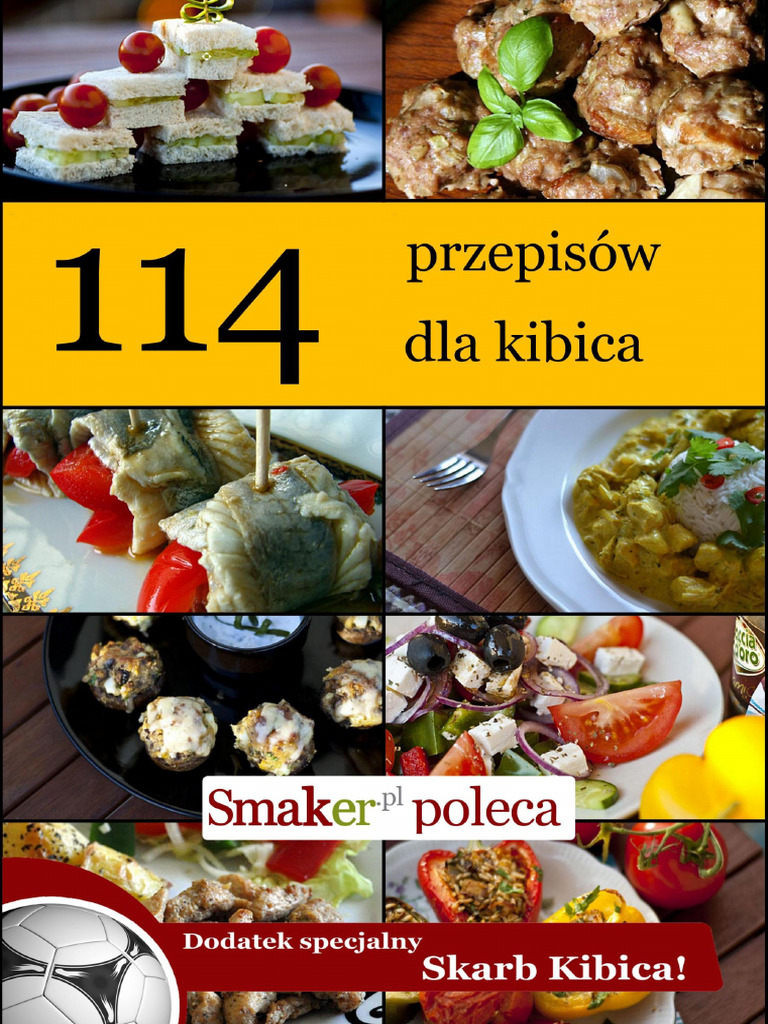 Smaker Poleca 114 Przepisow Dla Kibica | PDF
