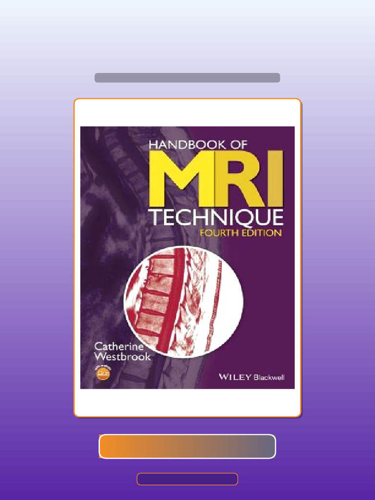 Handbook of MRI Technique 4th Edition eBook and TestBank Bundle Test ...