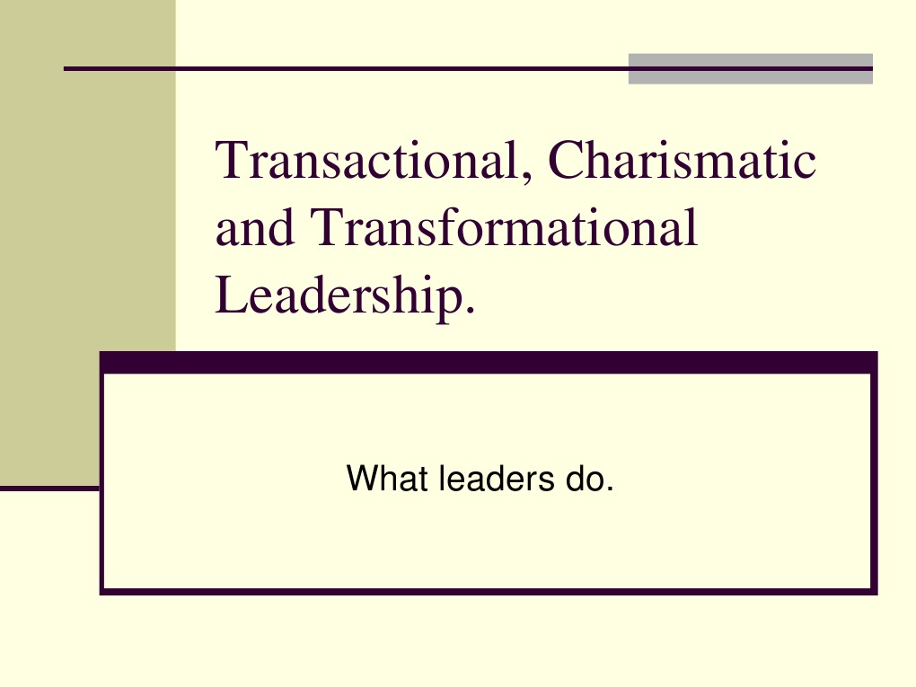 Transactional and Transformational Leadership | PDF | Transformational ...
