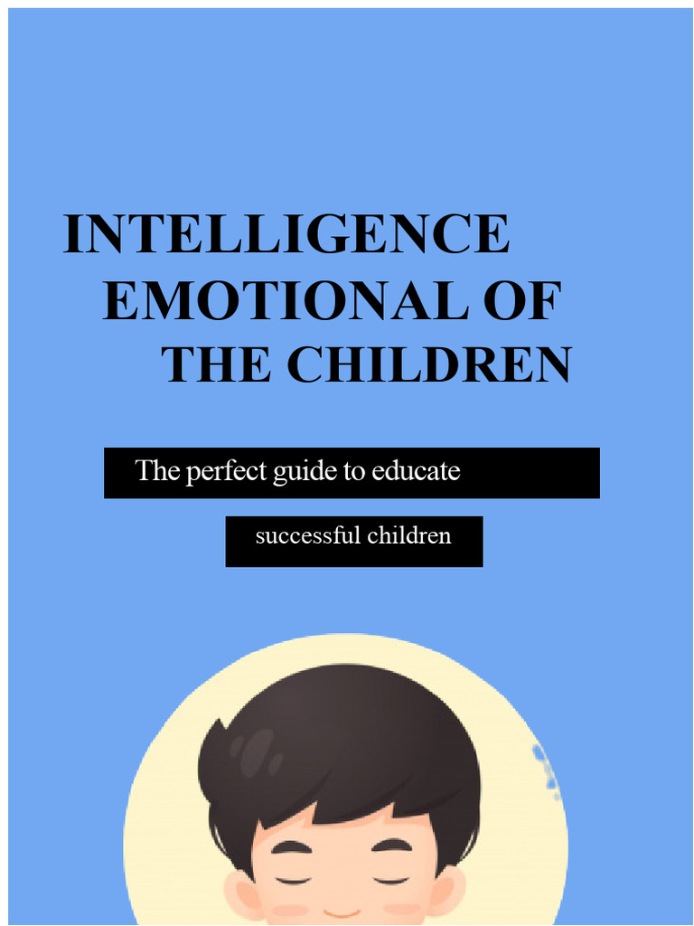 Guide to Raising Emotionally Intelligent Children | PDF | Anger | Empathy