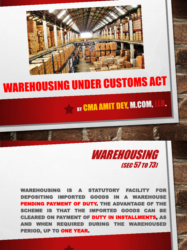 Customs Act Warehousing Overview | PDF | Warehouse | License