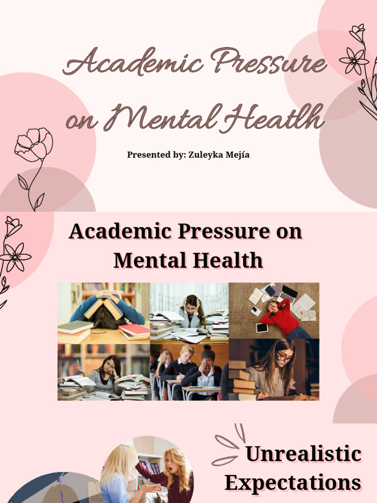 Academic Pressure On Mental Health (Presentation 2) | PDF