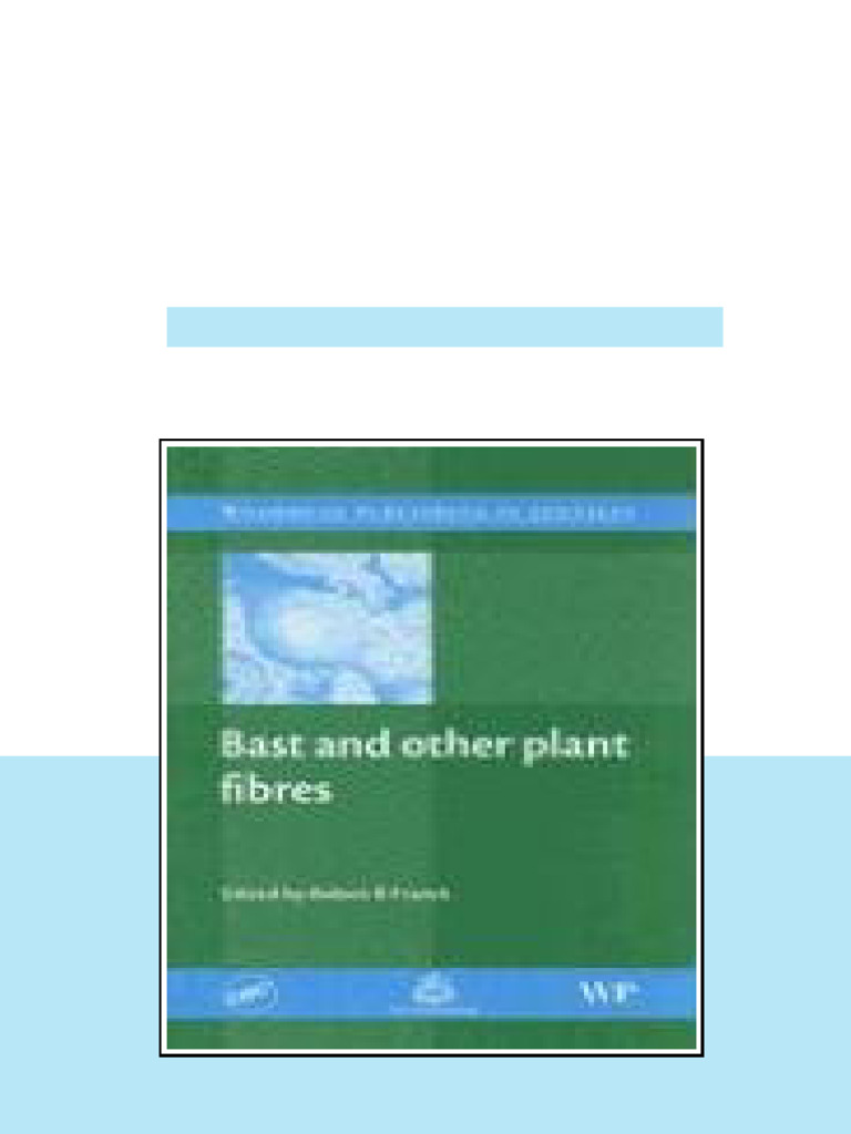 Bast And Other Plant Fibres 1st Edition Robert R Franck online version ...
