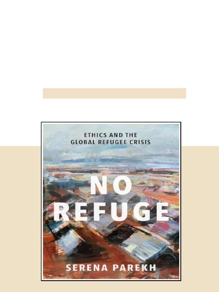 (Ebook) No Refuge: Ethics and the Global Refugee Crisis by Serena ...