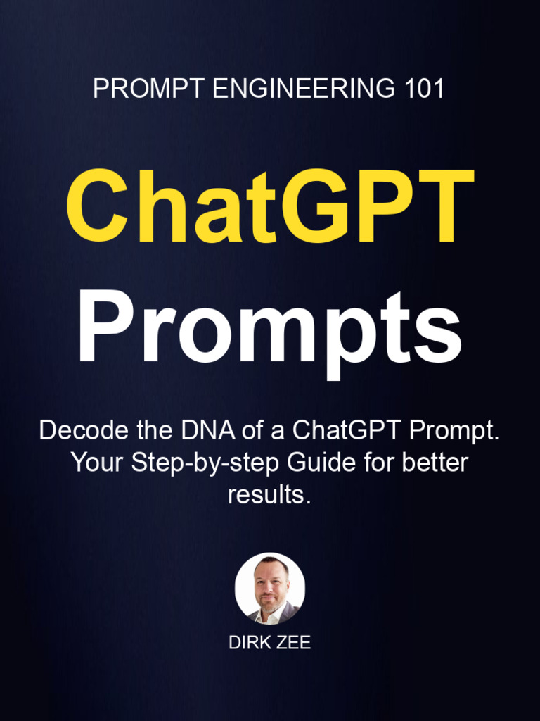 DNA of a ChatGPT Prompt Dirk Zee 1683907053 | PDF | Cognition ...