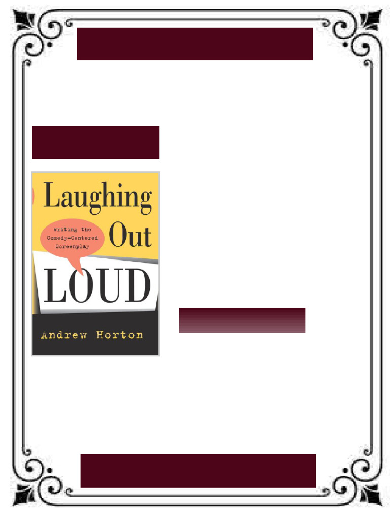 Laughing Out Loud Writing the Comedy Centered Screenplay Andrew Horton ...