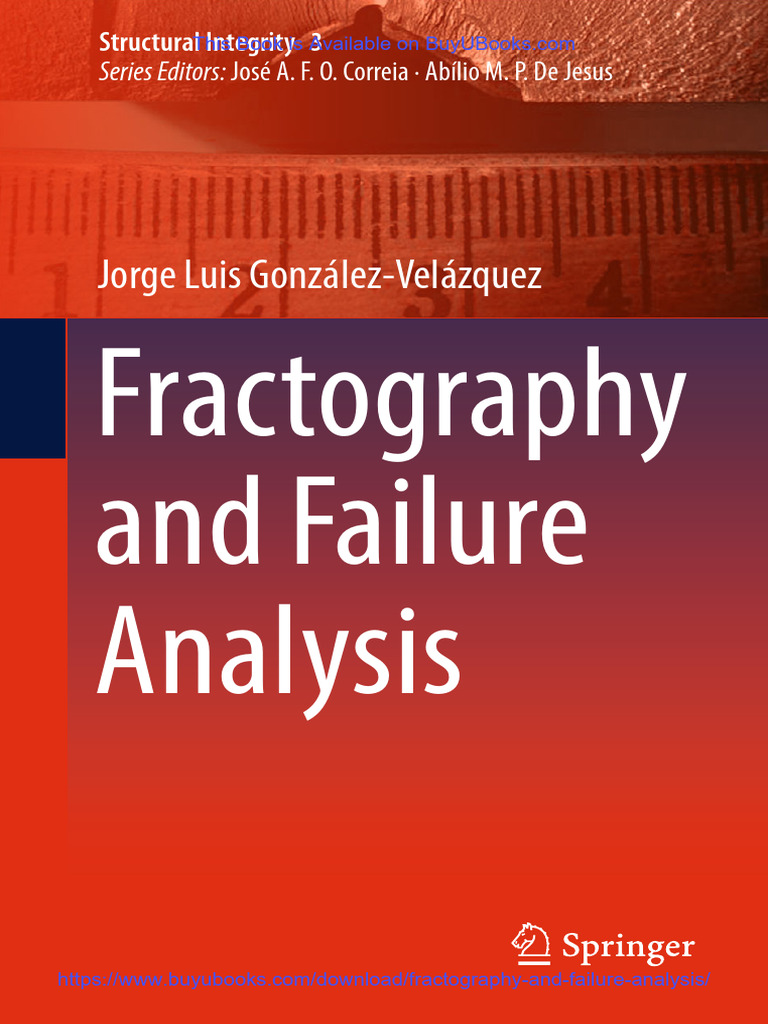 Fractography and Failure Analysis Guide | PDF | Fracture | Fatigue ...