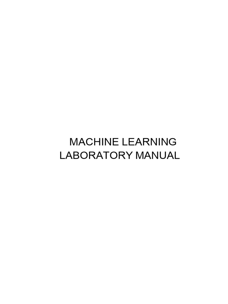 Machine Learning Lab Experiments Guide | PDF | Machine Learning ...