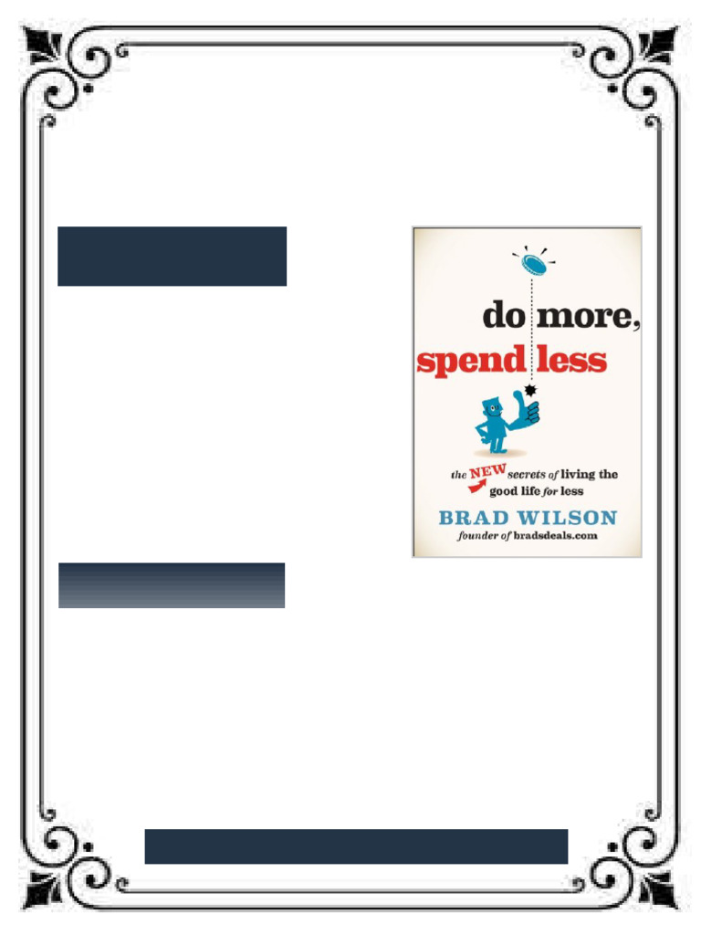 Do More Spend Less The New Secrets of Living the Good Life for Less 1st ...