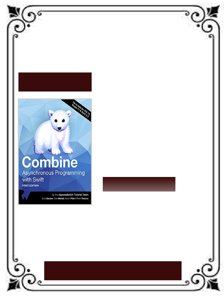 Combine Asynchronous Programming with Swift First Edition Scott Gardner ...