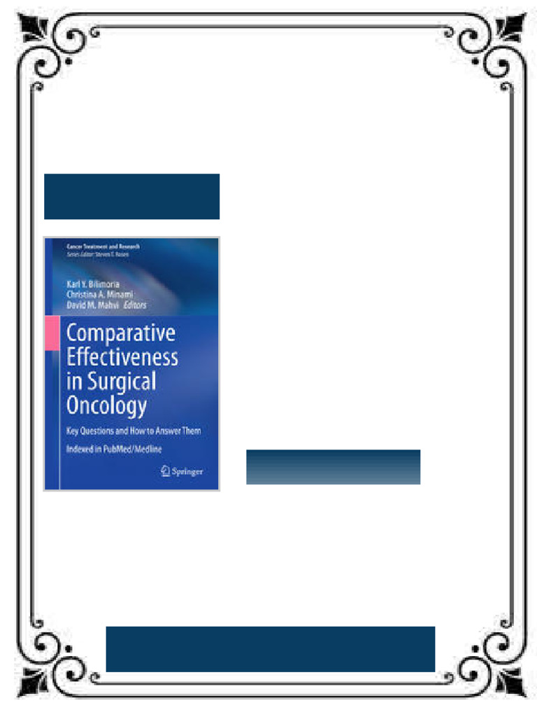 Comparative Effectiveness in Surgical Oncology Key Questions and How To ...