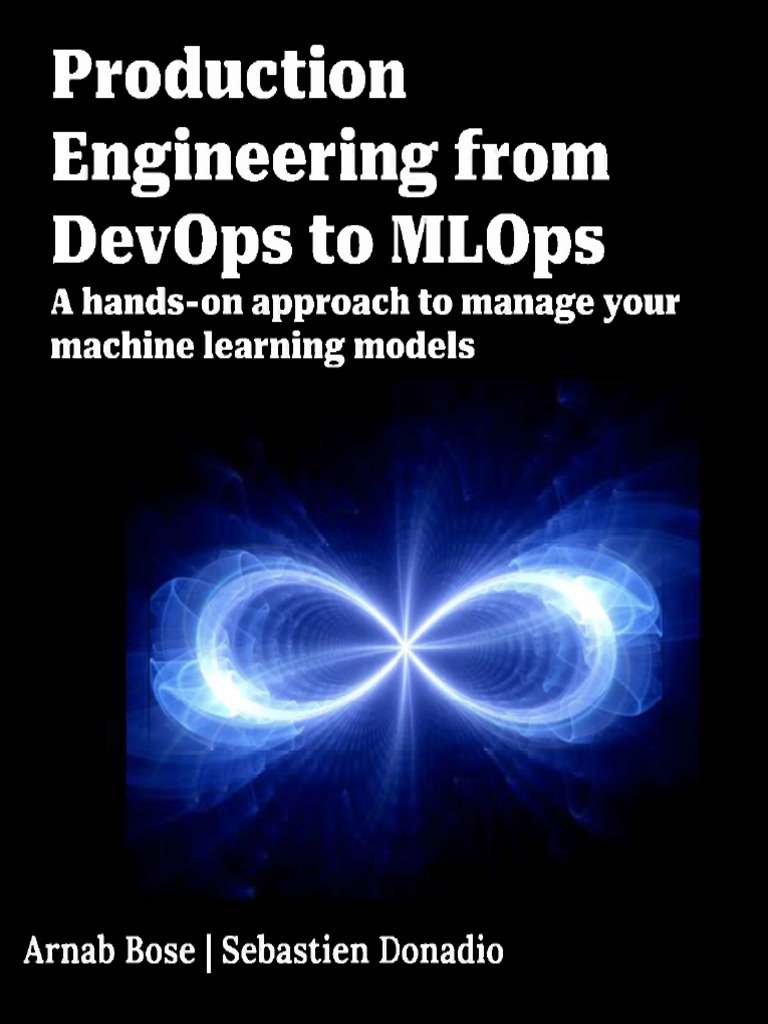 Production Engineering From DevOps to MLOps Bose a.2023 | PDF ...