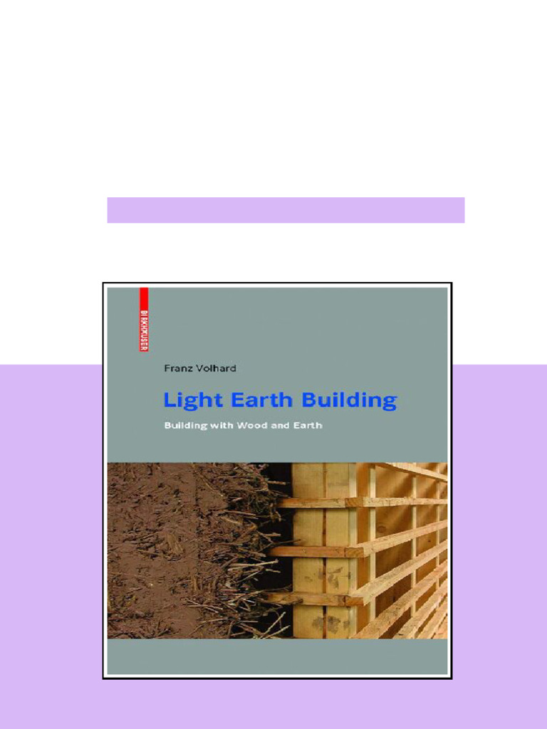 Light Earth Building Building with Wood and Earth 1st Edition Franz ...