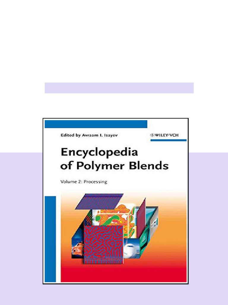 Encyclopedia of Polymer Blends Volume 2 Processing 1st Edition Avraam I ...