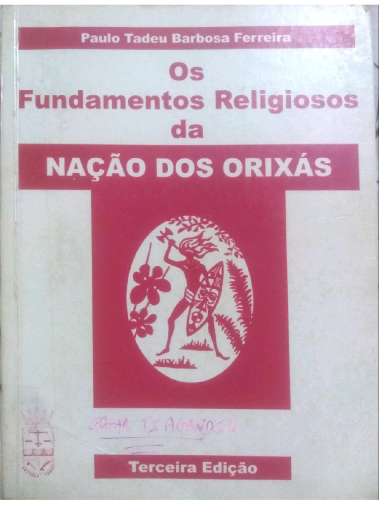 Os Fundamentos Religiosos Da Naao Dos Orixas Ed 3 PDF Free | PDF