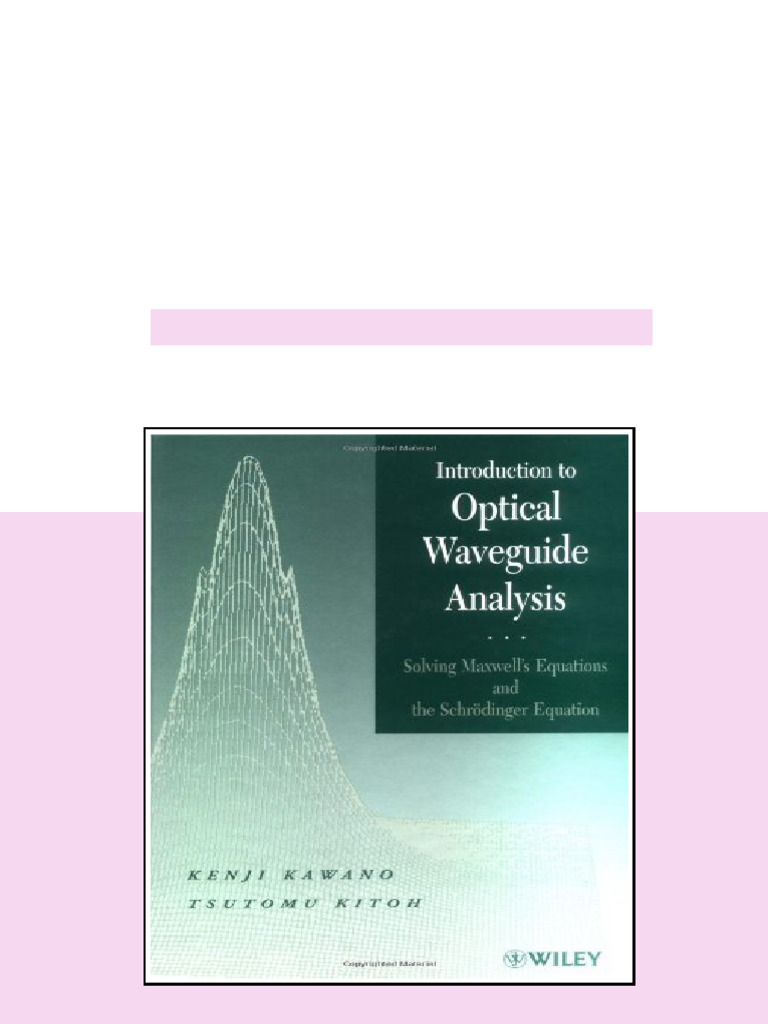 Introduction to Optical Waveguide Analysis Solving Maxwell s Equation ...