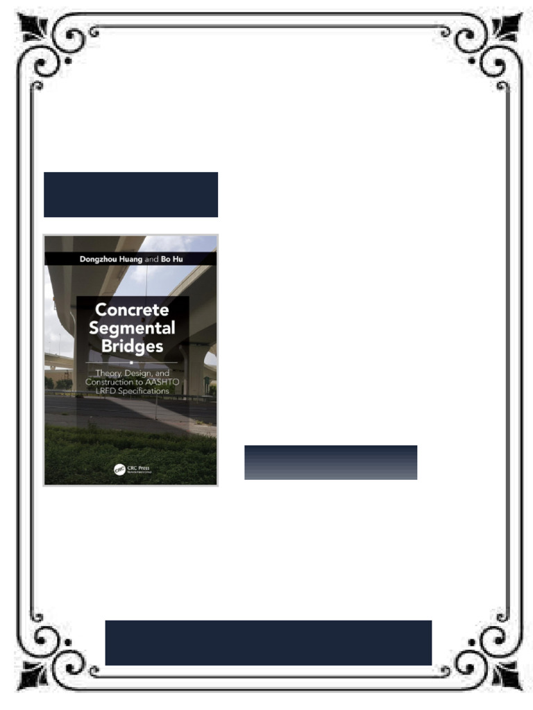 Concrete Segmental Bridges-Theory, Design, and Construction to AASHTO ...