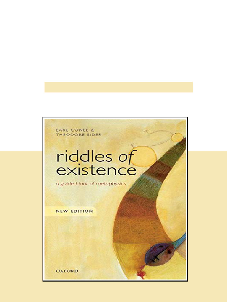 Riddles of Existence A Guided Tour of Metaphysics Second Edition Earl ...