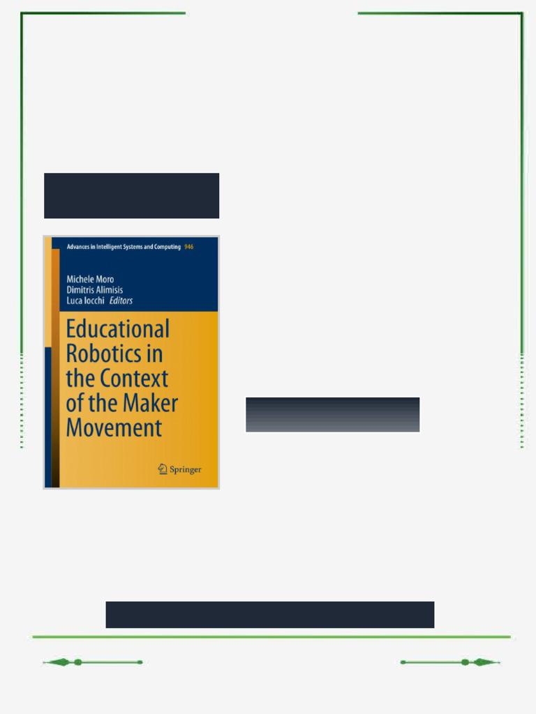 Educational Robotics in the Context of the Maker Movement Michele Moro ...
