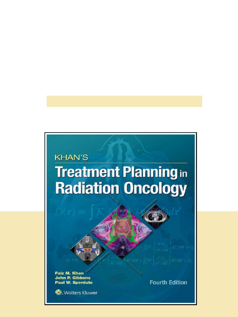 Khans Treatment Planning In Radiation Oncology 4th Faiz M Khan John P ...