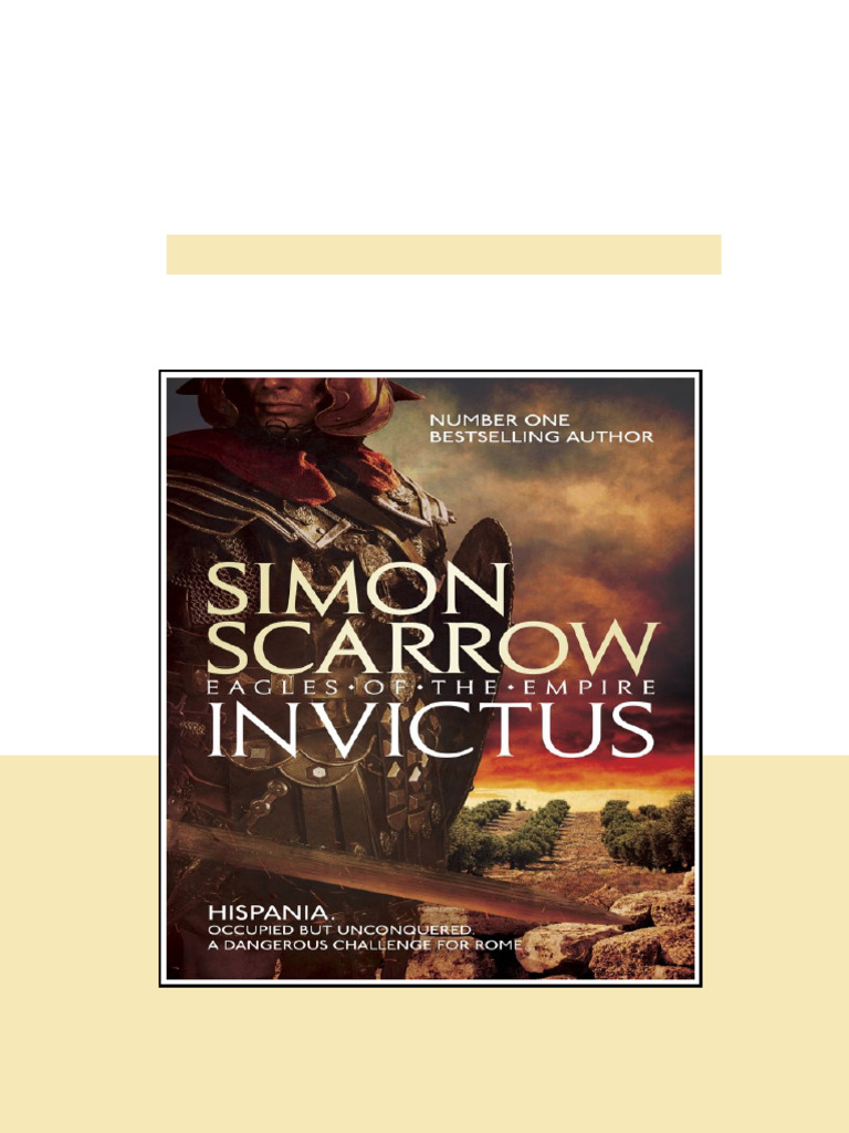 Invictus Scarrow Simon download full chapters | PDF