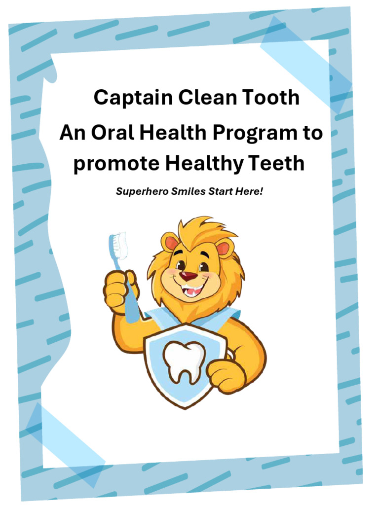 Captain Clean Tooth Oral Health Program | PDF | Oral Hygiene | Dentistry