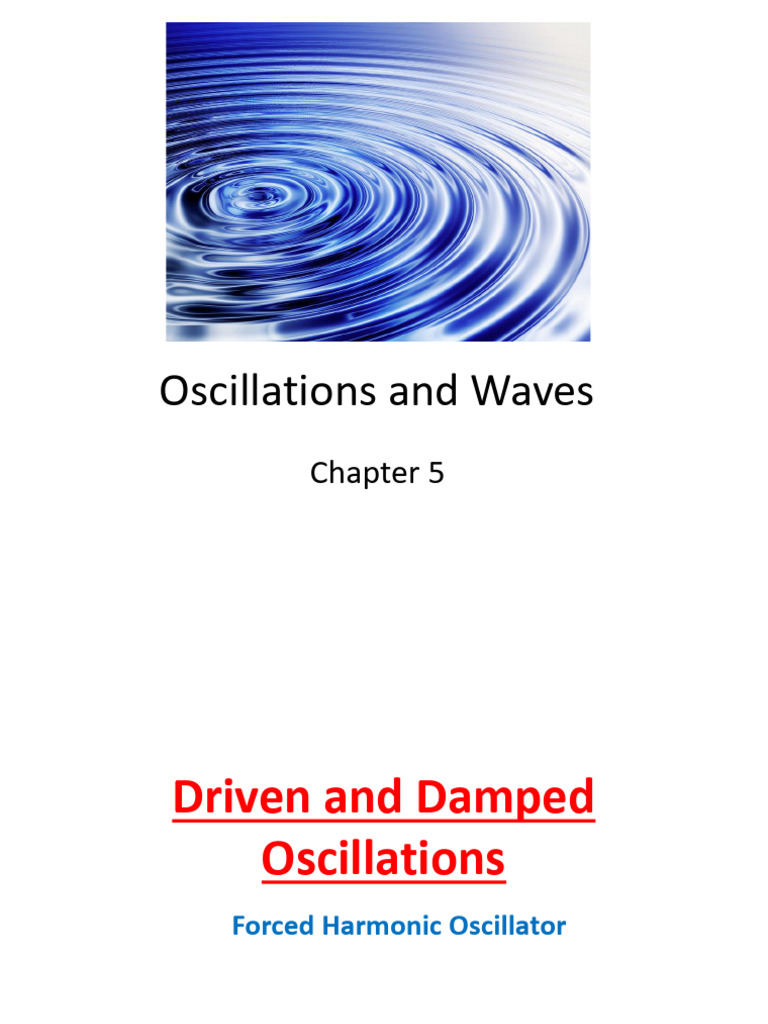 Driven and Damped Oscillations Explained | PDF | Damping | Oscillation