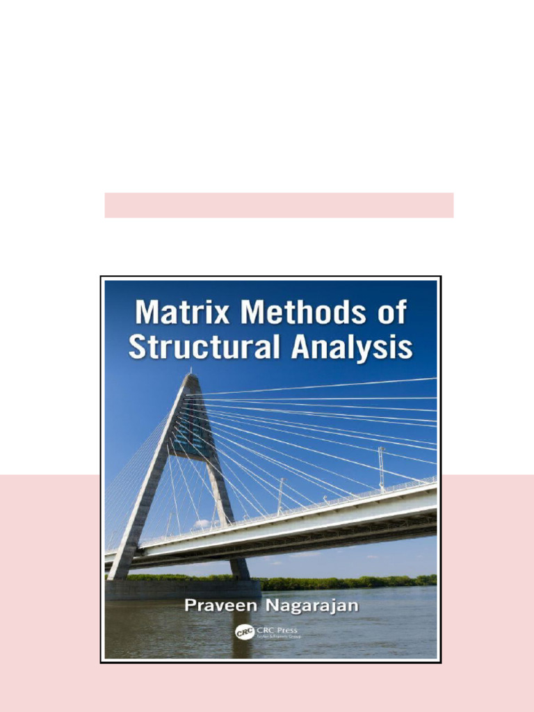 Matrix Methods Of Structural Analysis 1st Edition Praveen Nagarajan ...