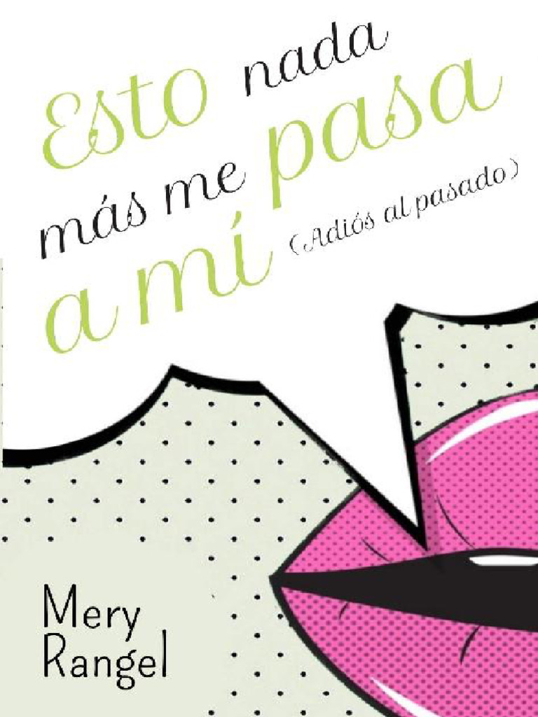 Esto nada mas me pasa a mi (Adios al pasado) - Mery Rangel | PDF | Verdad