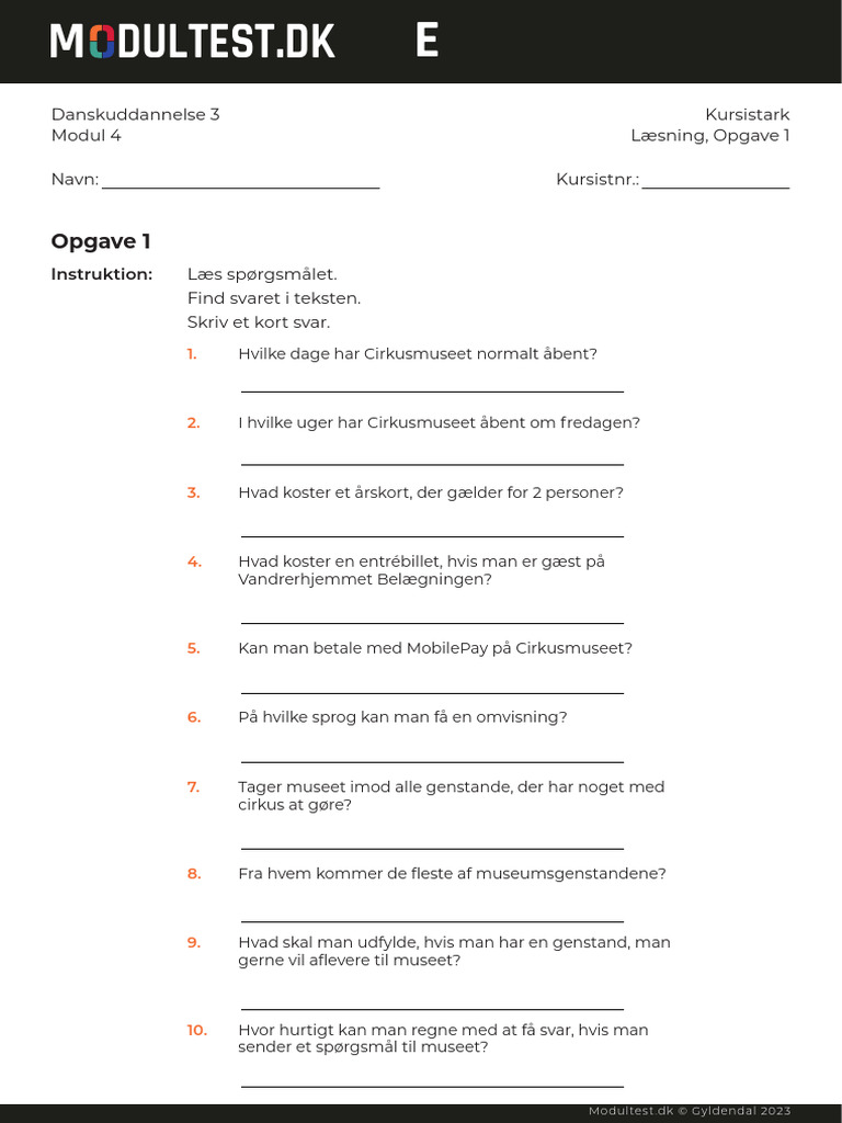 Opgave 1: Danskuddannelse 3 Modul 4 Navn: Kursistnr.: Kursistark ...