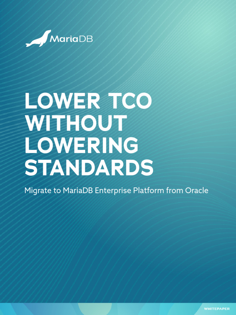 Migrate to MariaDB: Lower TCO Guide | PDF | Databases | Scalability
