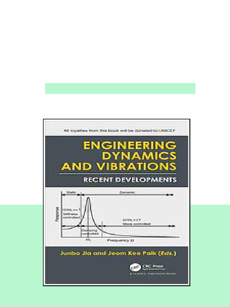 Engineering Dynamics And Vibrations Recent Developments Jia full | PDF ...