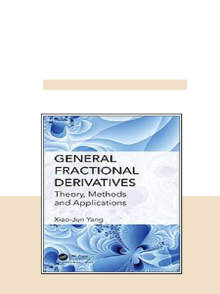 General Fractional Derivatives Theory Methods And Applications Yang ...