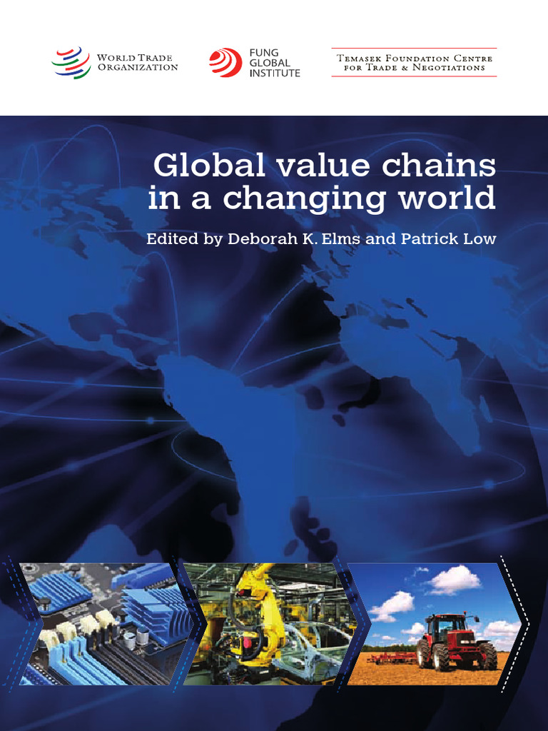 DKE-PL_2013_Global Value Chains in a Changing World_FGI-NTU | PDF ...
