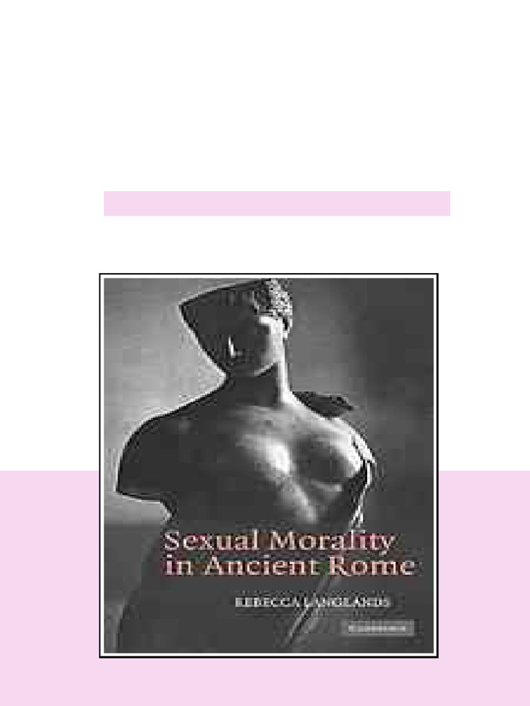 Sexual Morality In Ancient Rome Paperback Reissue Dig Pr Version ...